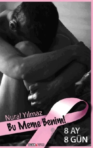 Bu Meme Benim – Nural Yılmaz – Ozan Yayıncılık kitap kapağı