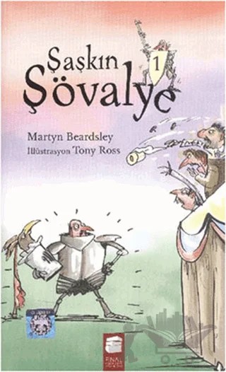 Şaşkın Şövalye – Martyn Beardsley – Final Kültür Sanat Yayınları kitap kapağı
