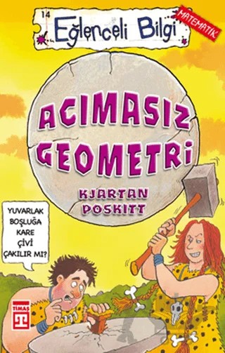 Acımasız Geometri – Kjartan Poskitt – Eğlenceli Bilgi Yayınları kitap kapağı