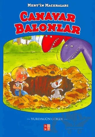 Canavar Balonlar Mert’in Maceraları – Yurdagün Göker – Babıali Kültür Yayıncılığı kitap kapağı
