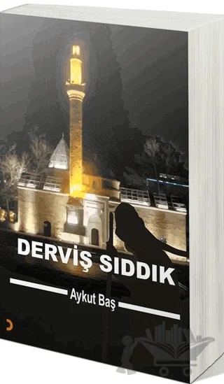 Derviş Sıddık – Aykut Baş – Cinius Yayınları kitap kapağı