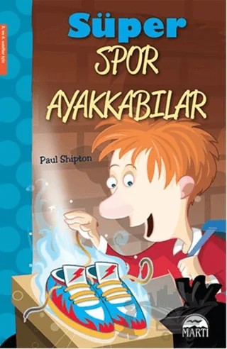 Süper Spor Ayakkabılar – Paul Shipton – Martı Çocuk Yayınları kitap kapağı