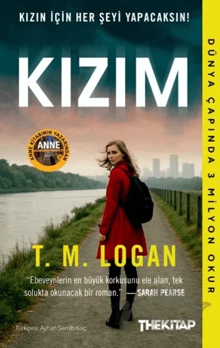 Kızım – T. M. Logan – The Kitap kitap kapağı