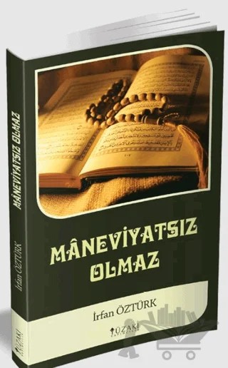 Maneviyatsız Olmaz – İrfan Öztürk – Yüzakı Yayıncılık kitap kapağı