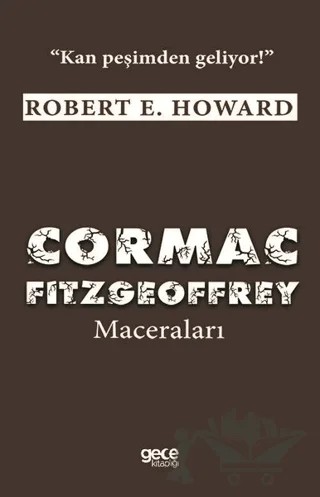 Cormac Fitzgeoffrey Maceraları – Robert E. Howard – Gece Kitaplığı kitap kapağı