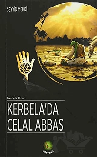 Kerbela'da Celal Abbas – Seyyid Mehdi – Dörtkapı Yayınevi kitap kapağı