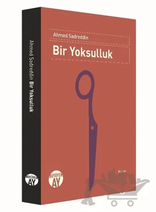 Bir Yoksulluk – Ahmed Sadreddin – Büyüyen Ay Yayınları kitap kapağı