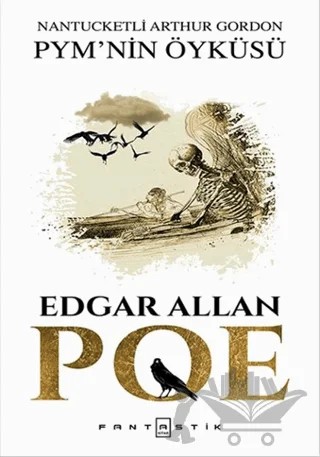 Nantucketli Arthur Gordon PMY'nin Öyküsü – Edgar Allan Poe – Fantastik Kitap kitap kapağı