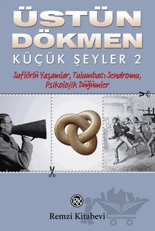 Küçük Şeyler 2 – Üstün Dökmen – Remzi Kitabevi kitap kapağı