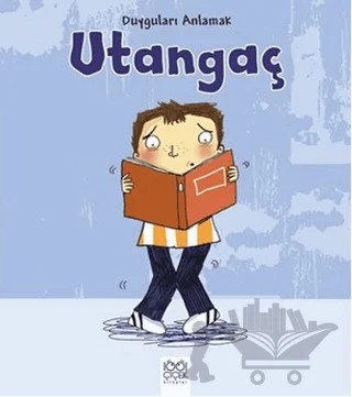 Duyguları Anlamak - Utangaç – Isabel Thomas – 1001 Çiçek Kitaplar kitap kapağı