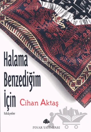 Halama Benzediğim İçin – Cihan Aktaş – Pınar Yayınları kitap kapağı