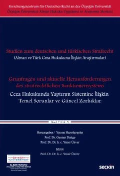 Grundfragen und aktuelle Herausforderungen des strafrechtlichen Sanktionensystems / Ceza Hukukunda Yaptırım Sistemine İlişkin Temel Sorunlar ve Güncel Zorluklar Cilt: 7 – Yener Ünver – Seçkin Yayıncılık kitap kapağı
