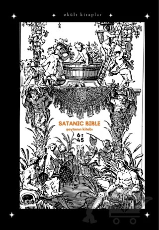 Satanic Bible Şeytanın Kitabı – A. S. Lavey – Altıkırkbeş Yayınları kitap kapağı