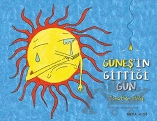 Güneş'in Gittiği Gün – Jonathan Heilig – Beta Kids kitap kapağı