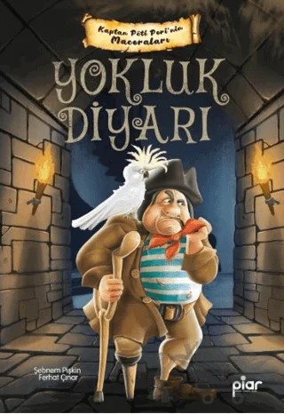 Kaptan Pöti Peri / Yokluk Diyarı – Şebnem Pişkin, Ferhat Çınar – Piar Kids kitap kapağı