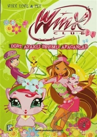 Winx Club - Dört Ayaklı Sevimli Afacanlar – Regina Bizzi – Büyülü Fener Yayınları kitap kapağı