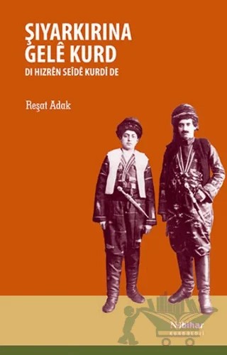 Şiyarkirina Gele Kurd Di Hizren Seide Kurdi de – Reşat Adak – Nubihar Yayınları kitap kapağı