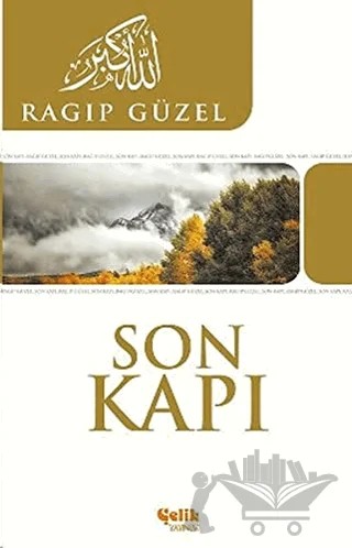 Son Kapı – Ragıp Güzel – Çelik Yayınevi kitap kapağı