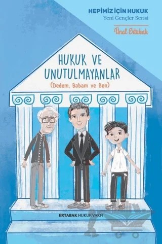Hukuk ve Unutulmayanlar – Ünal Ertabak – Ertabak Hukuk Vakfı kitap kapağı