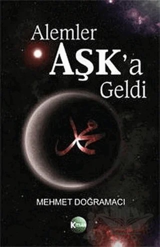 Alemler Aşk’a Geldi – Mehmet Doğramacı – Kitsan Yayınları kitap kapağı