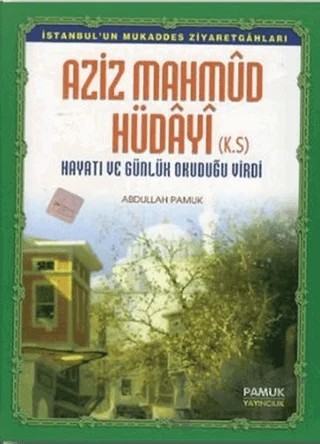 Aziz Mahmud Hüdayi (Evliya-012) – Abdullah Pamuk – Pamuk Yayıncılık kitap kapağı