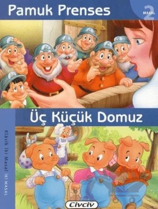 Pamuk Prenses - Üç Küçük Domuz – Kolektif – Çiçek Yayıncılık kitap kapağı