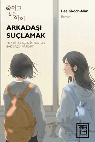 Arkadaşı Suçlamak – Lee Kkochnim – Athica Yayınları kitap kapağı