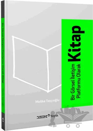 Bir Görsel İletişim Platformu Olarak Kitap – Melike Taşçıoğlu – YEM Yayın kitap kapağı