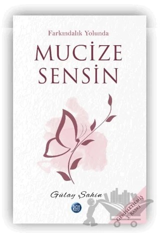 Mucize Sensin – Gülay Şahin – Ray Yayıncılık kitap kapağı