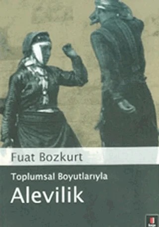 Toplumsal Boyutlarıyla Alevilik – Fuat Bozkurt – Kapı Yayınları kitap kapağı