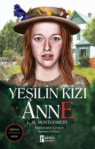 Yeşilin Kızı Anne – L. M. Montgomery, Lucy Maud Montgomery – Parola Yayınları kitap kapağı