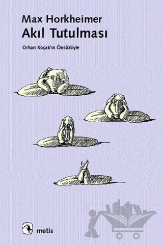 Akıl Tutulması – Max Horkheimer – Metis Yayınları kitap kapağı