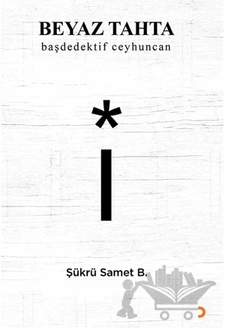 Beyaz Tahta – Şükrü Samet B. – Cinius Yayınları kitap kapağı