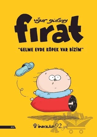 Fırat - Gelme Evde Köpek Var Bizim – Uğur Gürsoy – İnkılap Kitabevi kitap kapağı