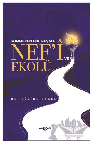 Nef’i ve Ekolü – Jülide Erken – Akçağ Yayınları kitap kapağı