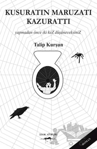 Kusuratın Maruzatı Kazurattı – Talip Kurşun – Sokak Kitapları Yayınları kitap kapağı