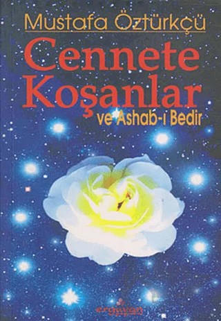 Cennete Koşanlar ve Ashab-ı Bedir – Mustafa Öztürkçü – Erguvan Yayınevi kitap kapağı