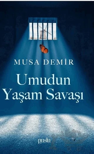 Umudun Yaşam Savaşı – Musa Demir – Puslu Yayıncılık kitap kapağı