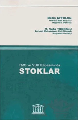 TMS ve VUK Kapsamında Stoklar – Metin Aytulun, M. Vefa Toroslu – Legal Yayıncılık kitap kapağı