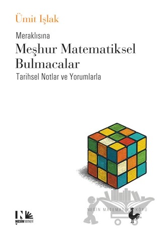 Meraklısına Meşhur Matematiksel Bulmacalar - Tarihsel Notlar ve Yorumlarla – Ümit Işlak – Nesin Yayınevi kitap kapağı