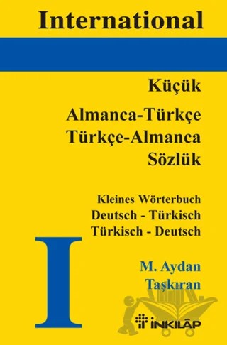 International Küçük Almanca - Türkçe Sözlük – M. Aydan Taşkıran – İnkılap Kitabevi kitap kapağı