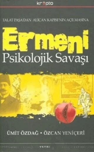 Ermeni Psikolojik Savaşı – Ümit Özdağ – Kripto Basım Yayın kitap kapağı