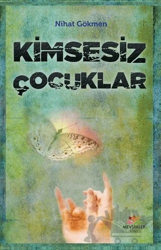 Kimsesiz Çocuklar – Nihat Gökmen – Mevsimler Kitap kitap kapağı