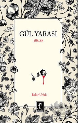 Gül Yarası – Bekir Urfalı – Hitabevi Yayınları kitap kapağı