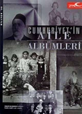 Cumhuriyet’in Aile Albümleri – Kolektif – Tarih Vakfı Yurt Yayınları kitap kapağı