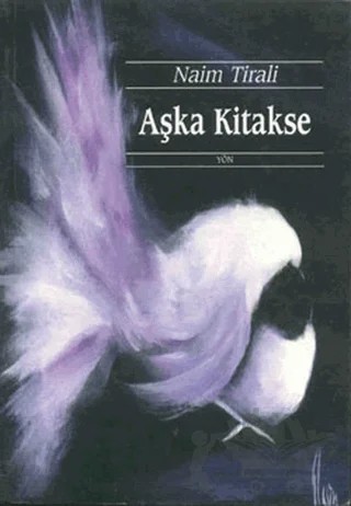 Aşka Kitakse – Naim Tirali – Yön Yayıncılık kitap kapağı