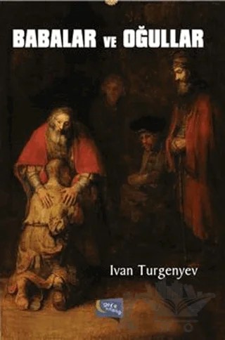 Babalar ve Oğullar – Ivan Sergeyevich Turgenev, Ivan Sergeyeviç Turgenyev – Gece Kitaplığı kitap kapağı