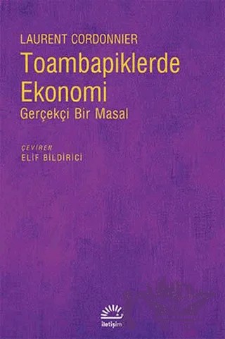 Toambapiklerde Ekonomi – Laurent Cordonnier – İletişim Yayınevi kitap kapağı