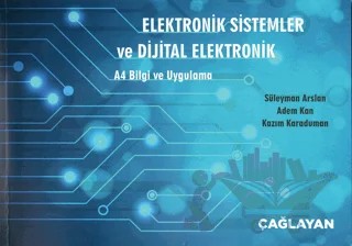 Elektronik Sistemler ve Dijital Elektronik – Adem Kan, Kazım Karaduman, Süleyman Arslan – Çağlayan Kitabevi kitap kapağı