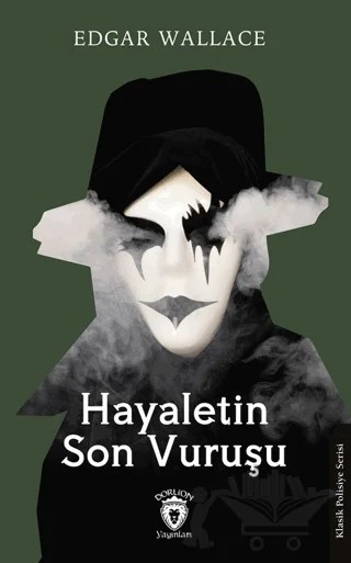 Hayaletin Son Vuruşu – Edgar Wallace – Dorlion Yayınları kitap kapağı